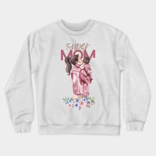 Super mom Crewneck Sweatshirt
